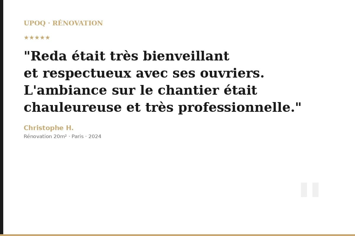 Témoignage Christophe H. — UPOQ Rénovation