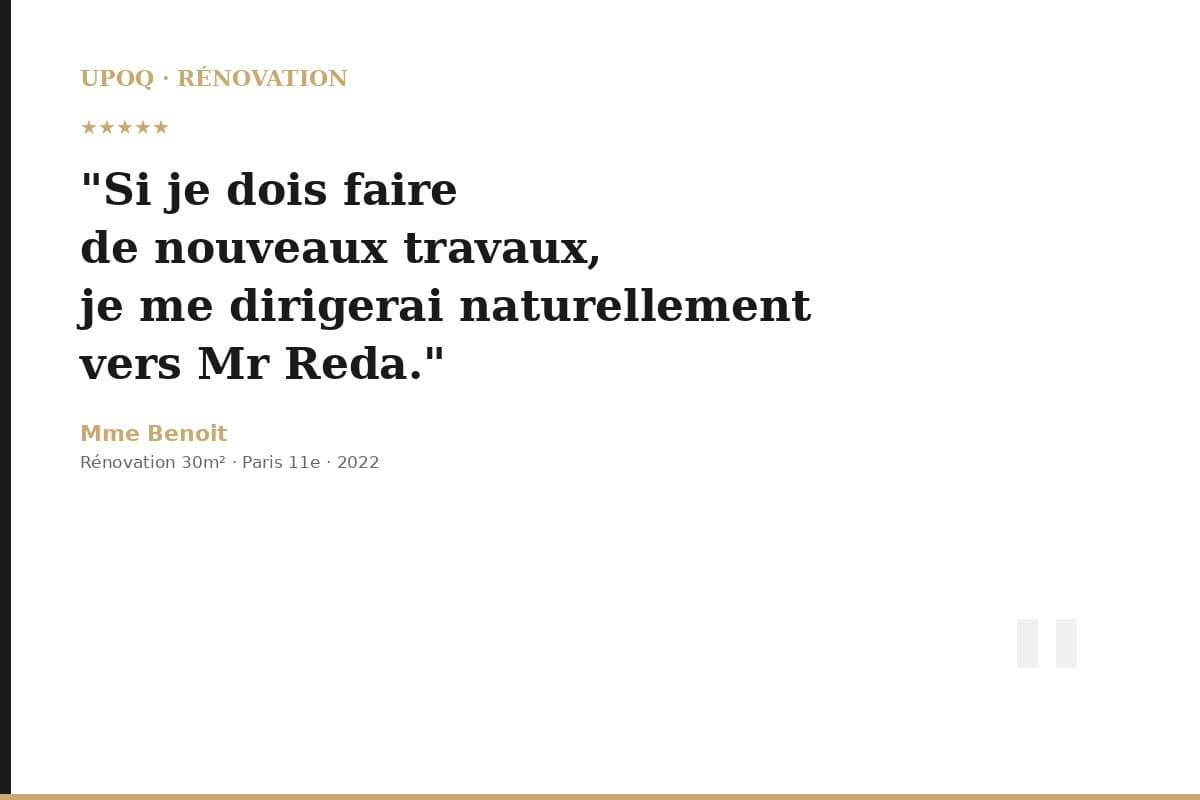 Témoignage M.B. — UPOQ Rénovation